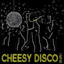 Cheesy Disco 1