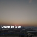 Learn to lose专辑