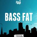 Bass Fat - Single专辑