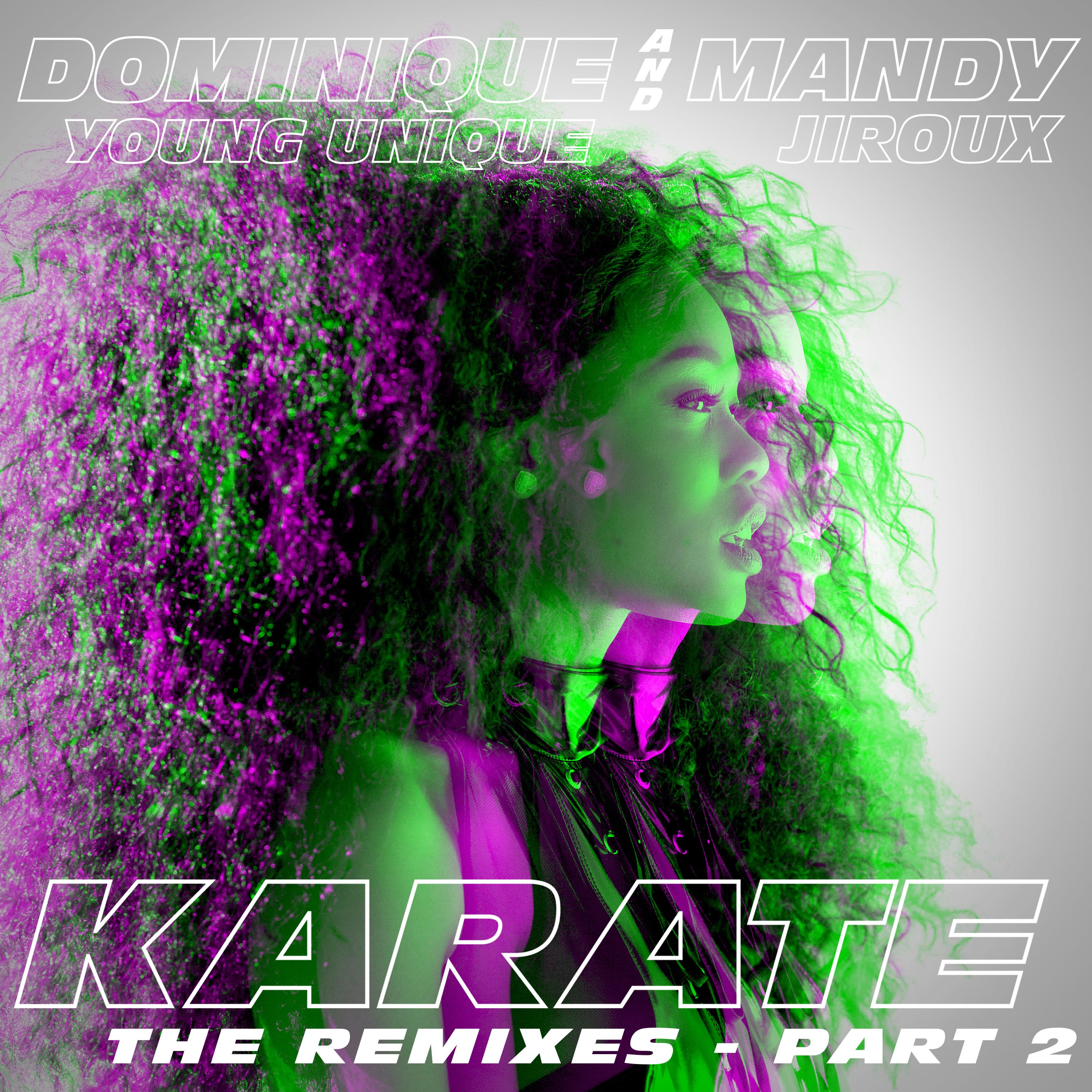 Karate (feat. Mandy Jiroux) [The Remixes, Pt. 2]