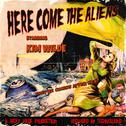 Here Come the Aliens专辑