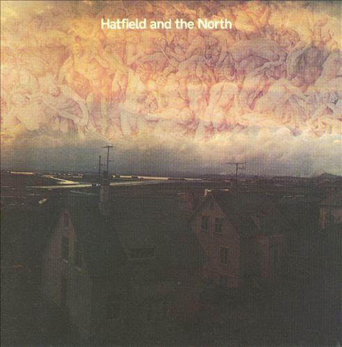 Hatfield and the North