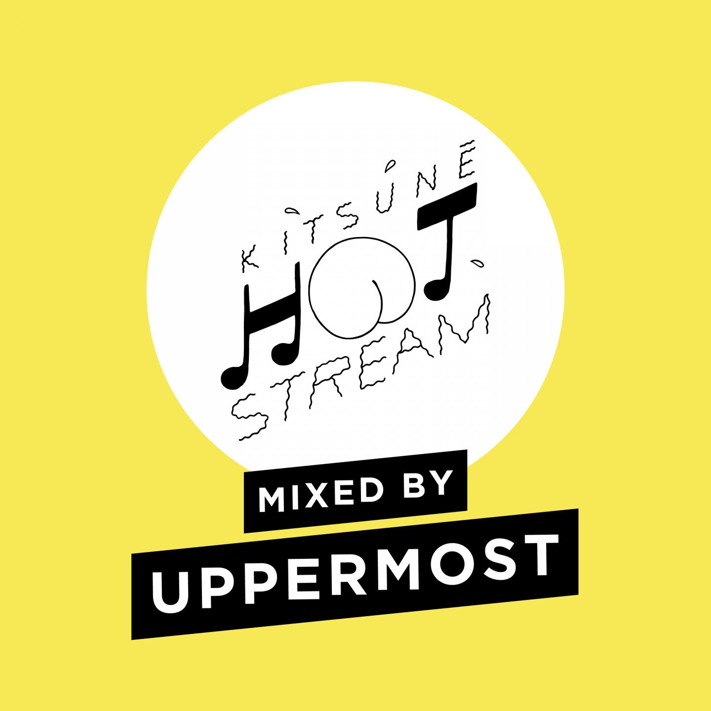 Kitsuné Hot Stream Mixed by Uppermost专辑