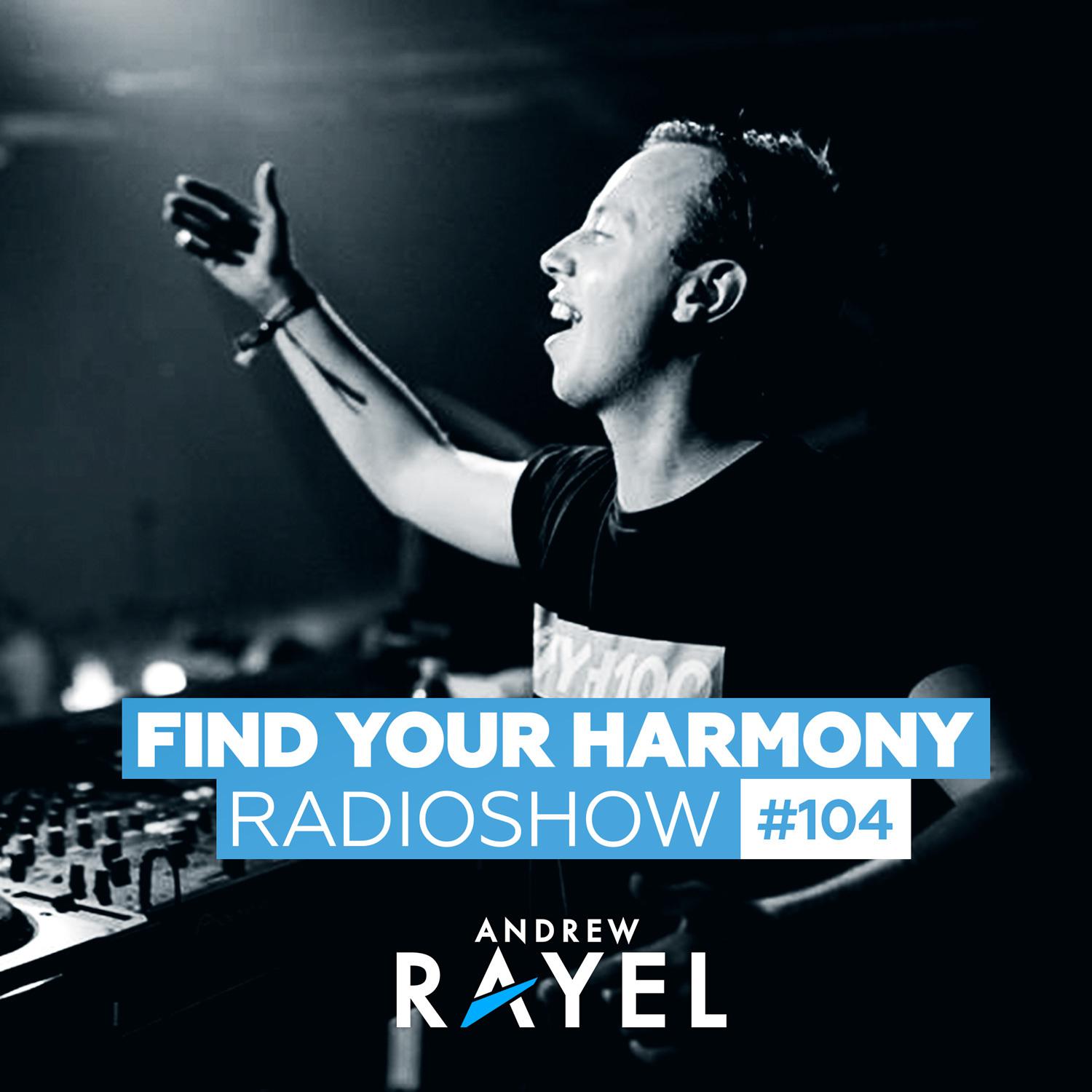 Find Your Harmony Radioshow #104专辑