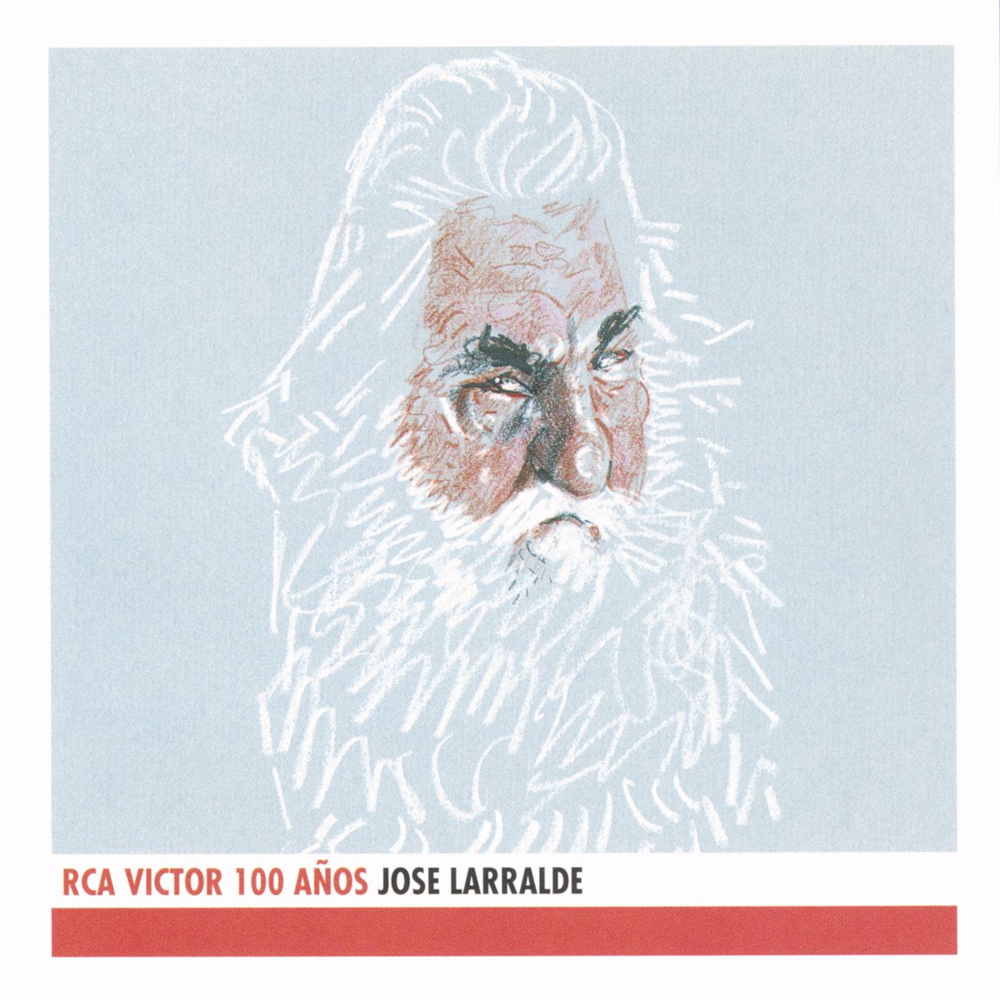 Jose Larralde - Edicion Del Centenario