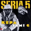 Kepa - Seria 5 (feat. Sami G)
