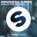 Souls feat. M.BRONX (Remixes)