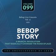 Bebop Live Concerts Vol. 10 (1952)