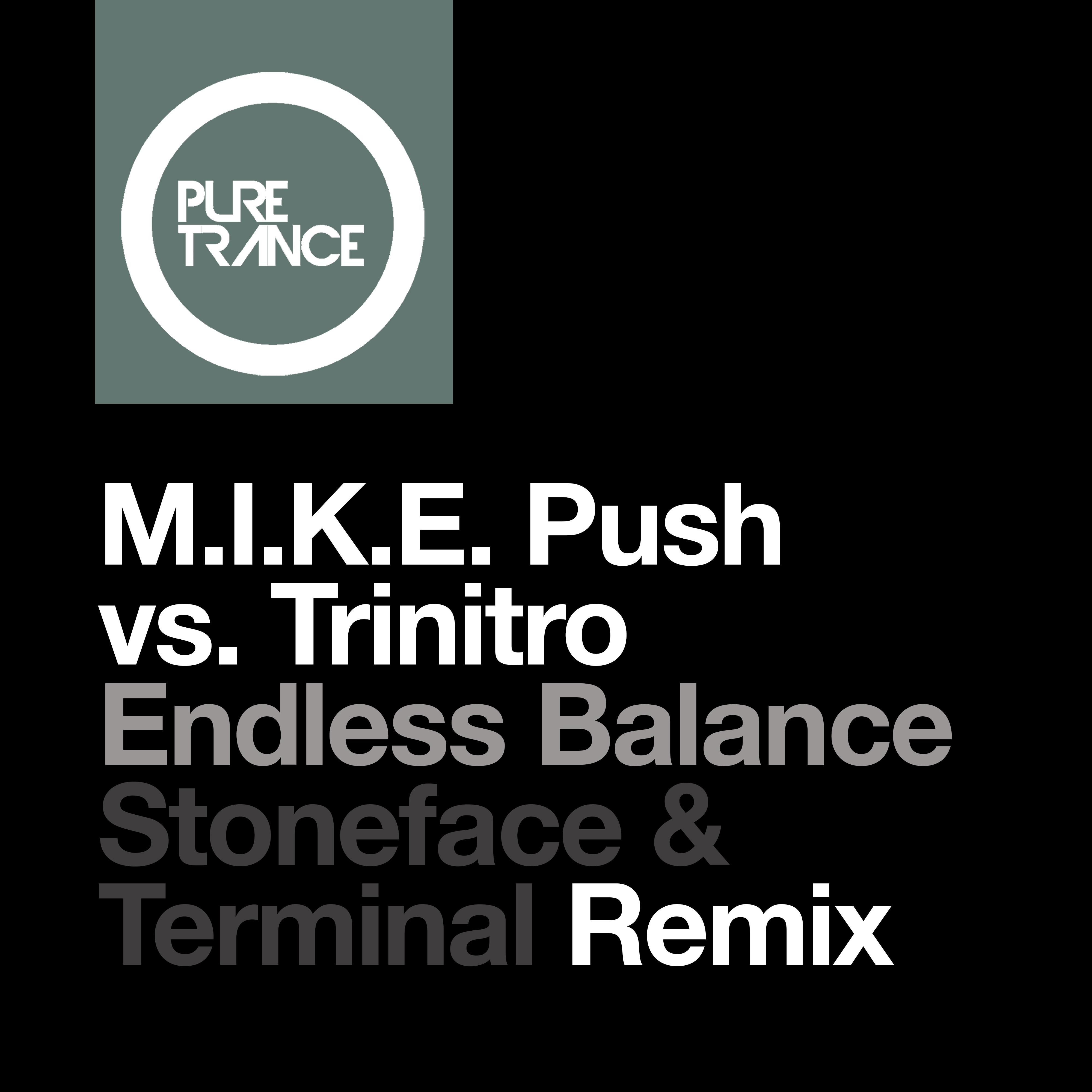 M.I.K.E. Push - Endless Balance (Stoneface & Terminal Extended Remix)