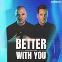 Better with You专辑