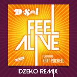 Feel Alive (feat. Katt Rockell) [Dzeko Remix]专辑