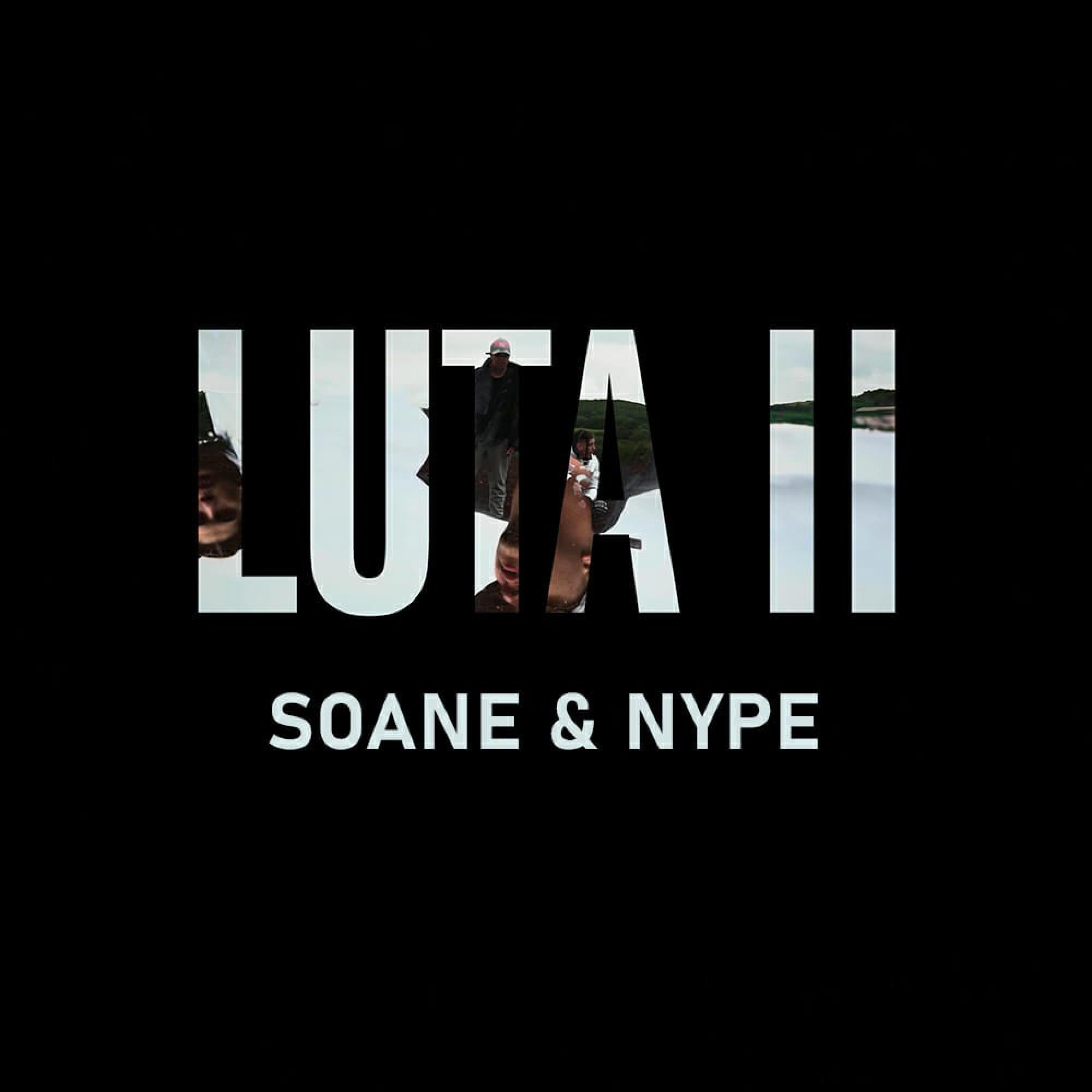 SOANE - Luta II (feat. Nype)