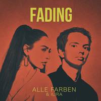 Fading - Ilira feat. Alle Farben (Karaoke Version) 带和声伴奏