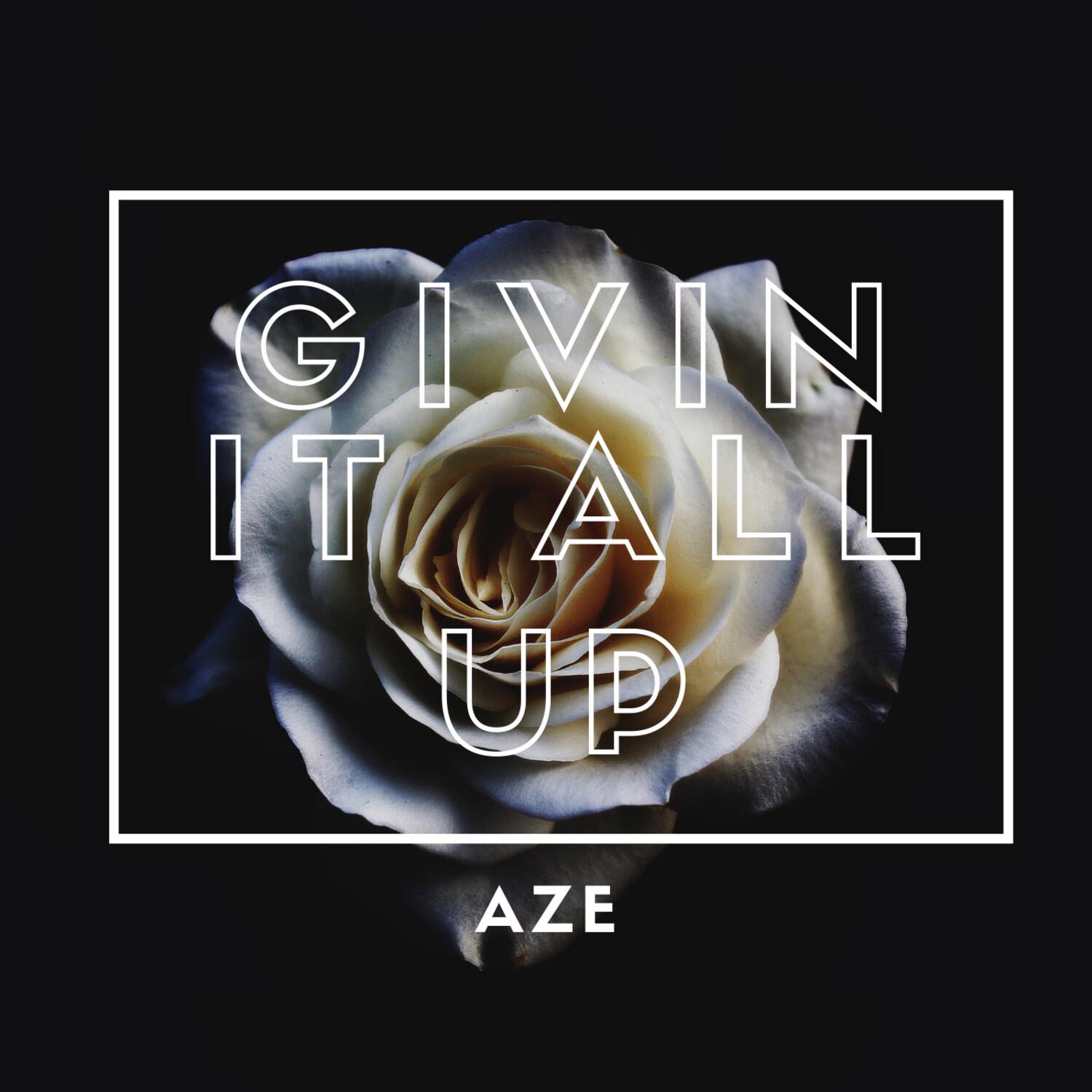 Givin' It All Up