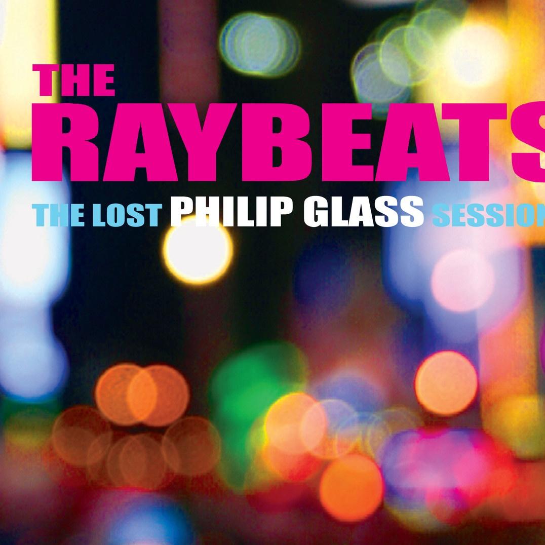 The Lost Philip Glass Sessions