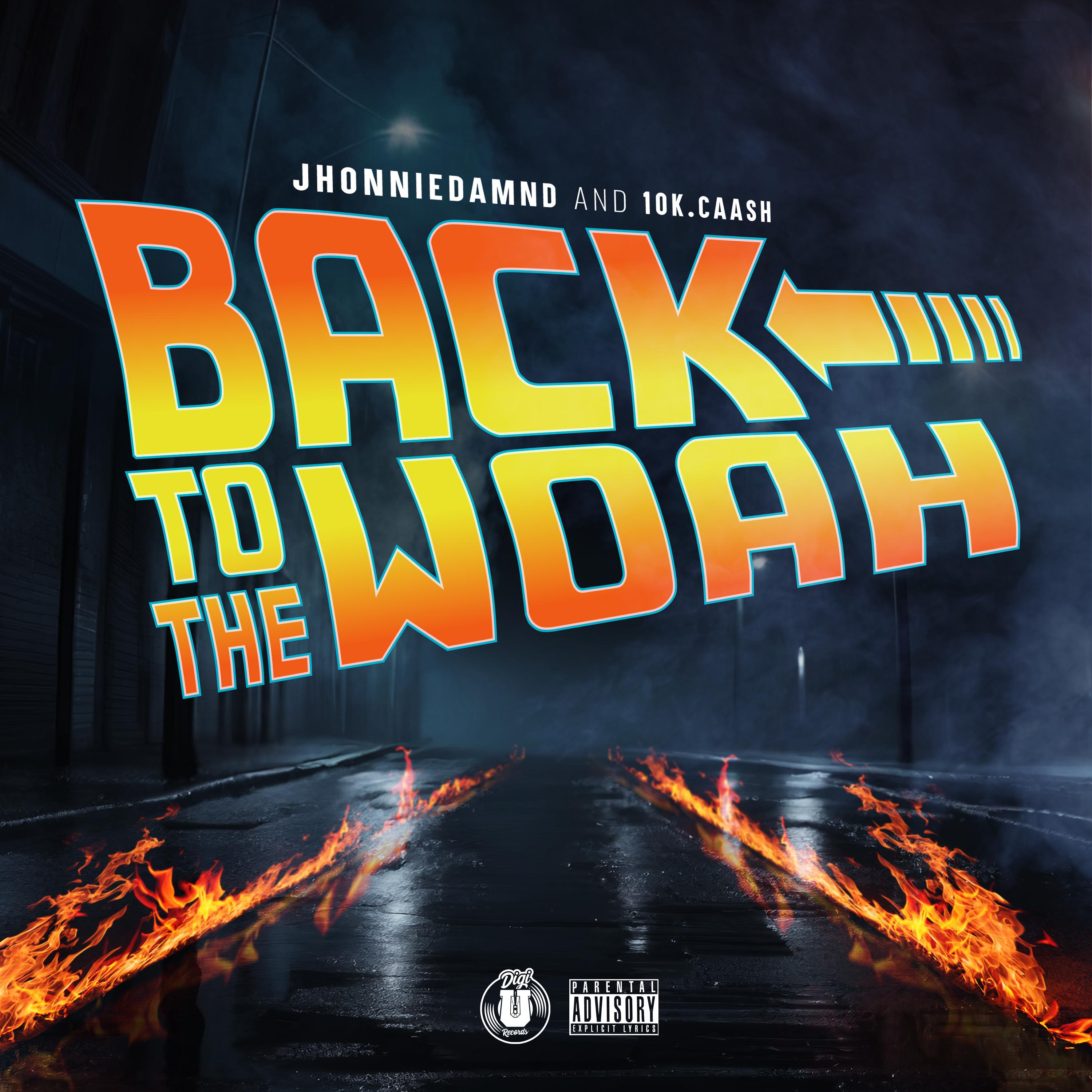 Jhonniedamnd - Back to the Woah