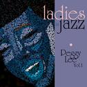 Ladies In Jazz - Peggy Lee - Volume 1专辑