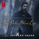 The Pale Blue Eye (Soundtrack from the Netflix Film)专辑