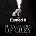Earned It (From "Fifty Shades of Grey")专辑