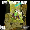 THE EVIL MORTY DUBSTEP RAP