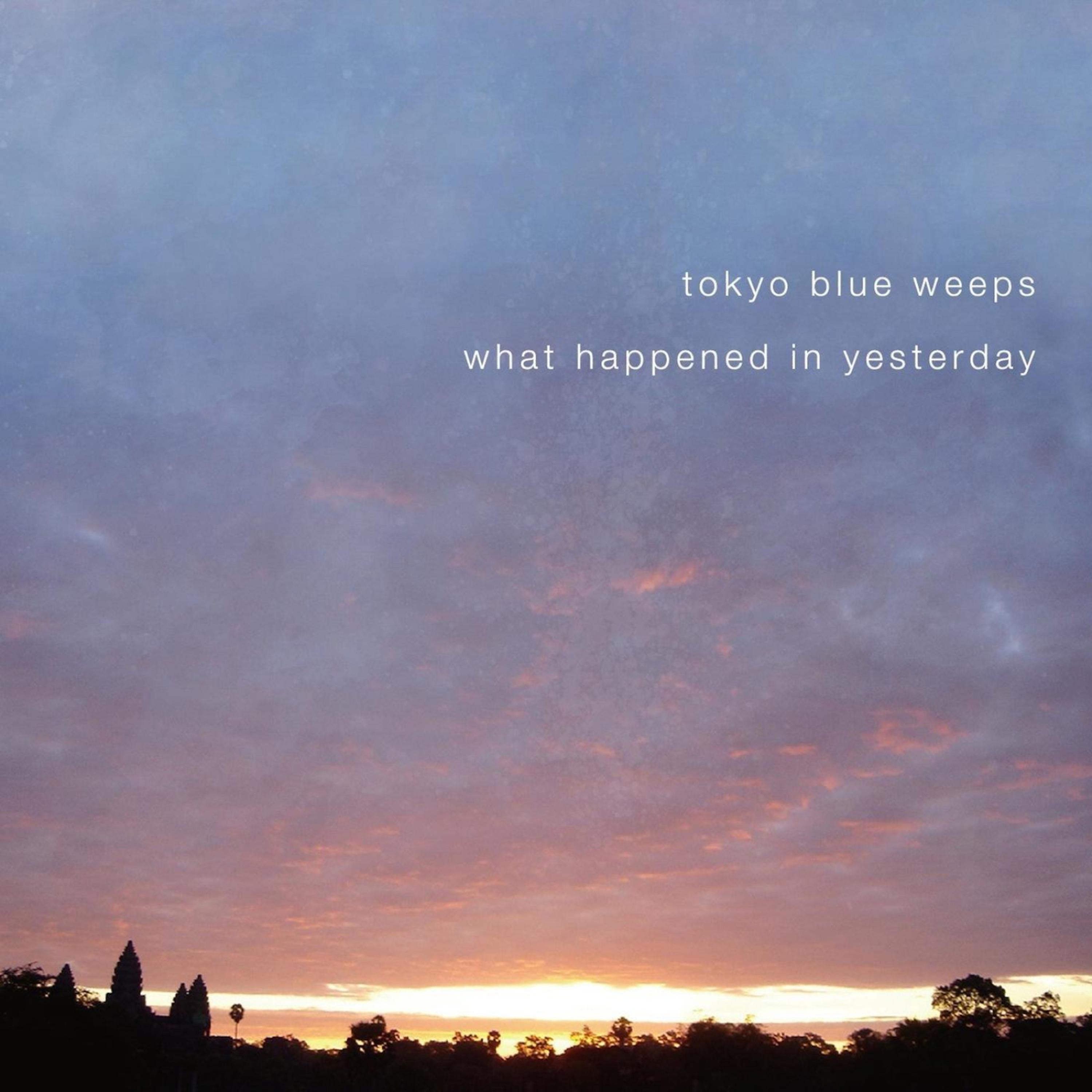 tokyo blue weeps - Sundaland on mind