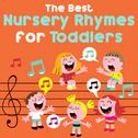 The Best Nursery Rhymes for Toddlers专辑