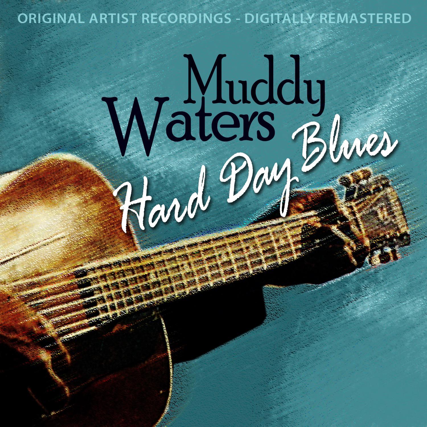 Hard Day Blues