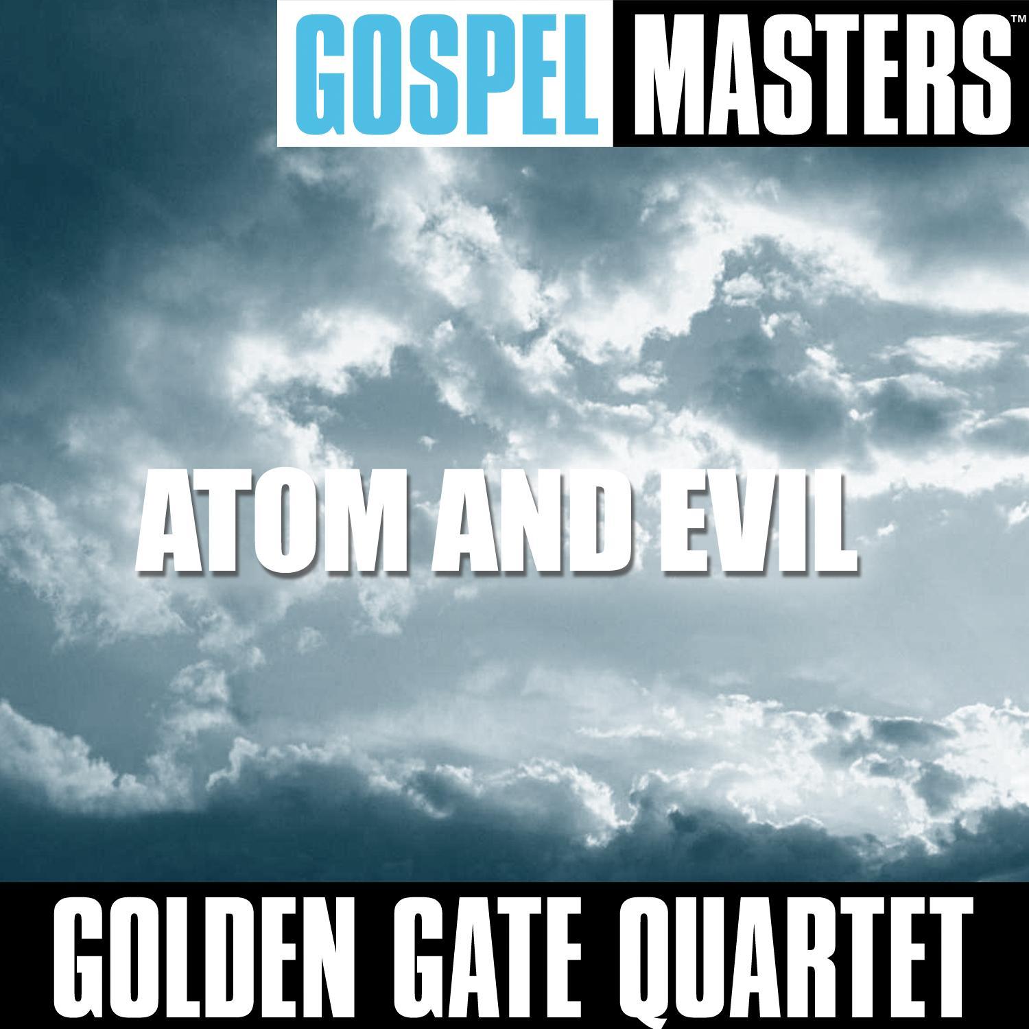 Gospel Masters: Atom and Evil