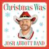 Josh Abbott Band - The New Kid in Town