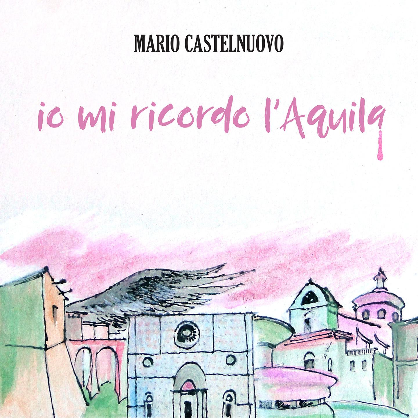Io mi ricordo l'Aquila