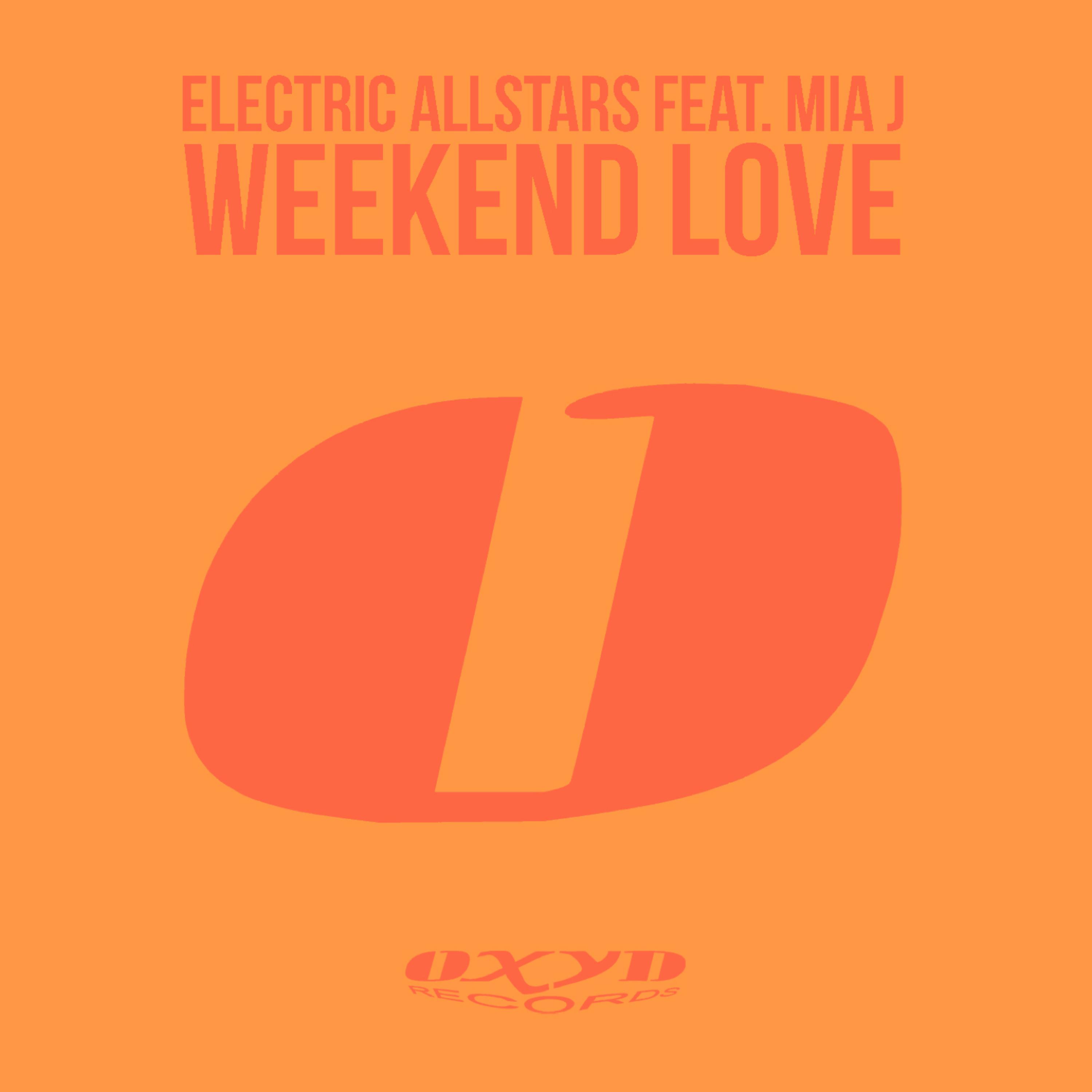 Electric Allstars - Weekend Love (Bellatrax Radio Edit )