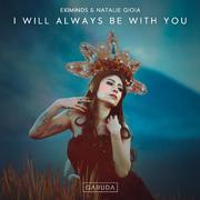 I Will Always Be With You