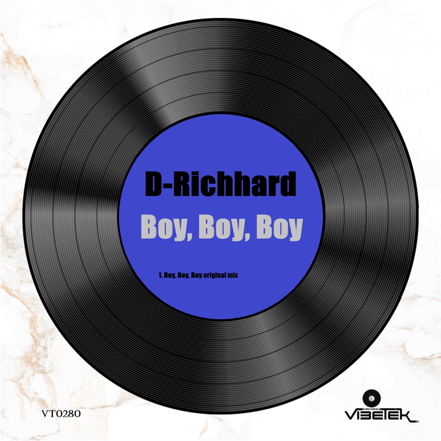 D-Richhard - Boy, Boy, Boy (original mix)