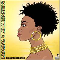 Strength Of a Woman Reggae Compilation