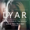 Love Me Harder (LYAR Remix)