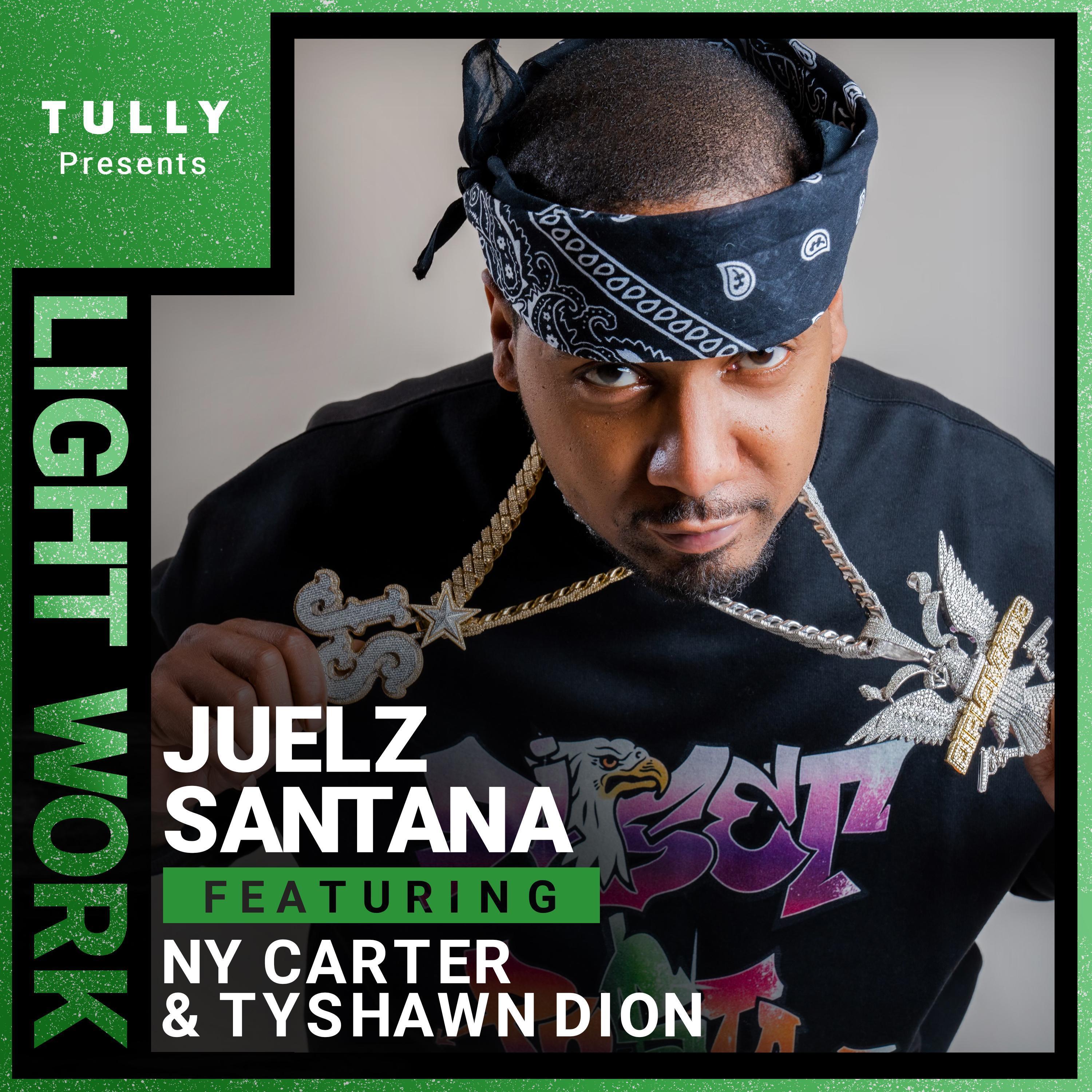 Juelz Santana - Light Work (feat. NY Carter & Tyshawn Dion)