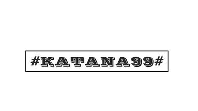 KATANA99