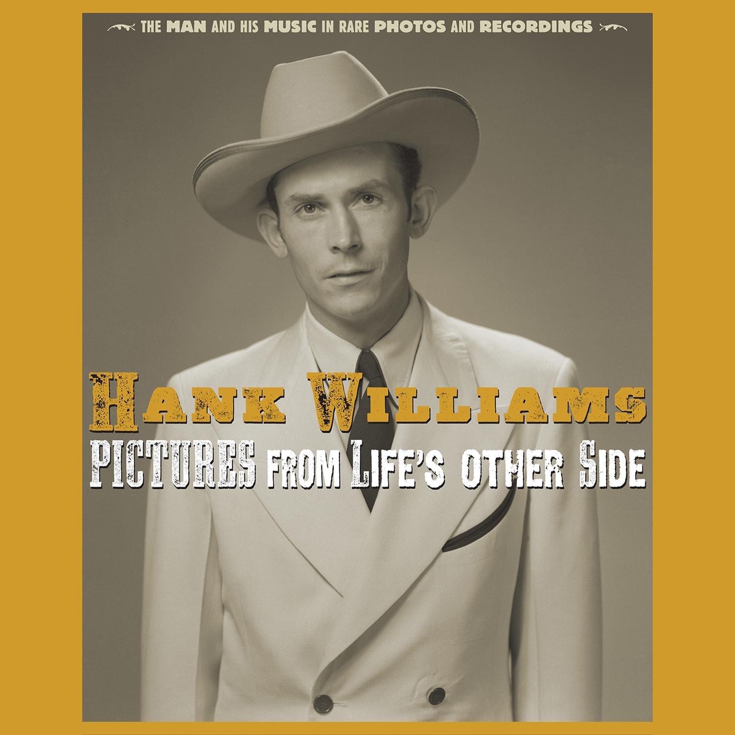 Pictures From Life’s Other Side: The Man and His Music In Rare Recordings and Photos