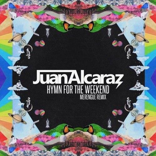 Hymn For The Weekend (Juan Alcaraz Merengue Remix)专辑