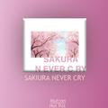 SAKURA NEVER CRY