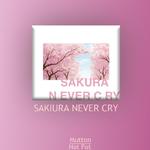 SAKURA NEVER CRY专辑