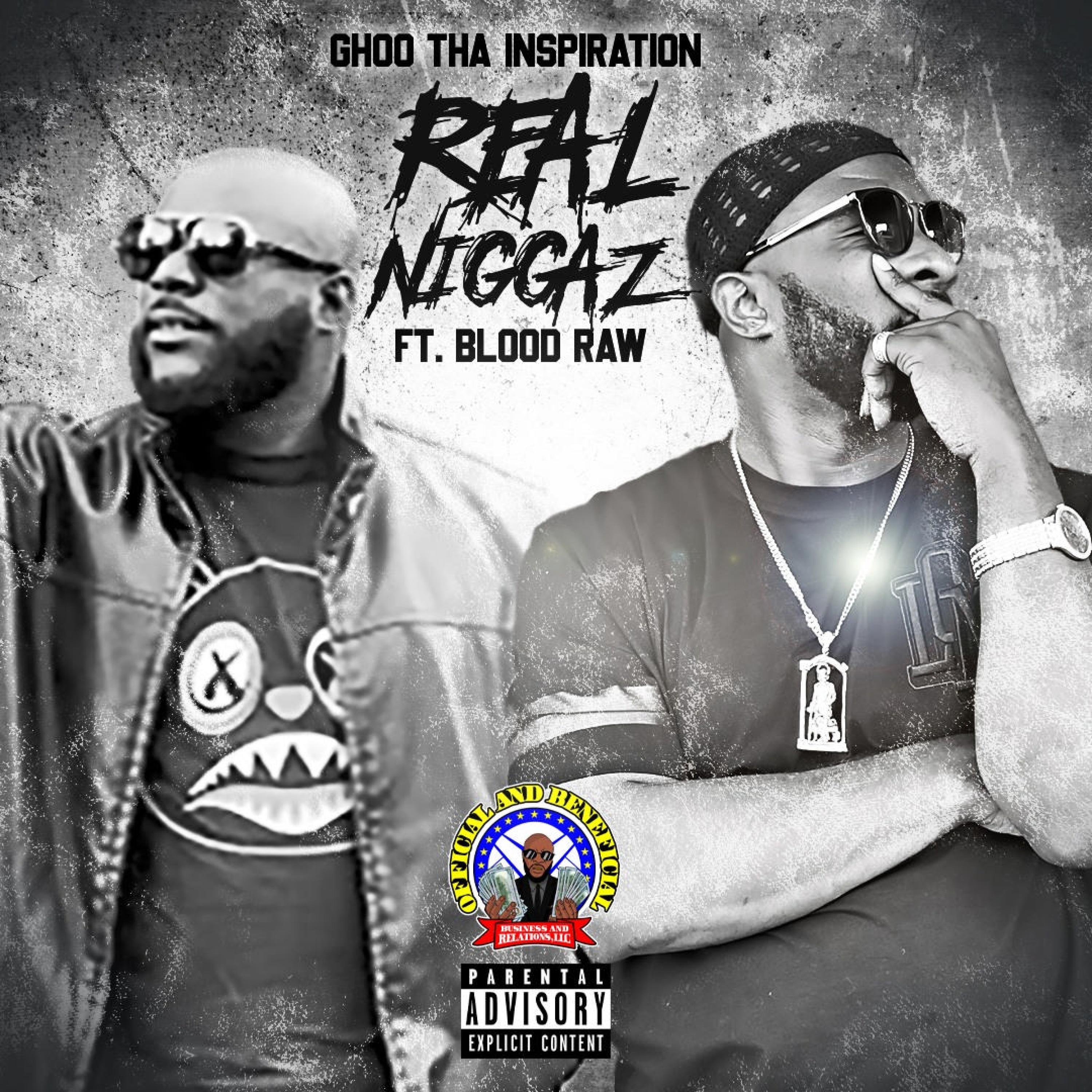 Real Niggaz (feat. Blood Raw)
