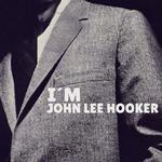 I'm John Lee Hooker专辑