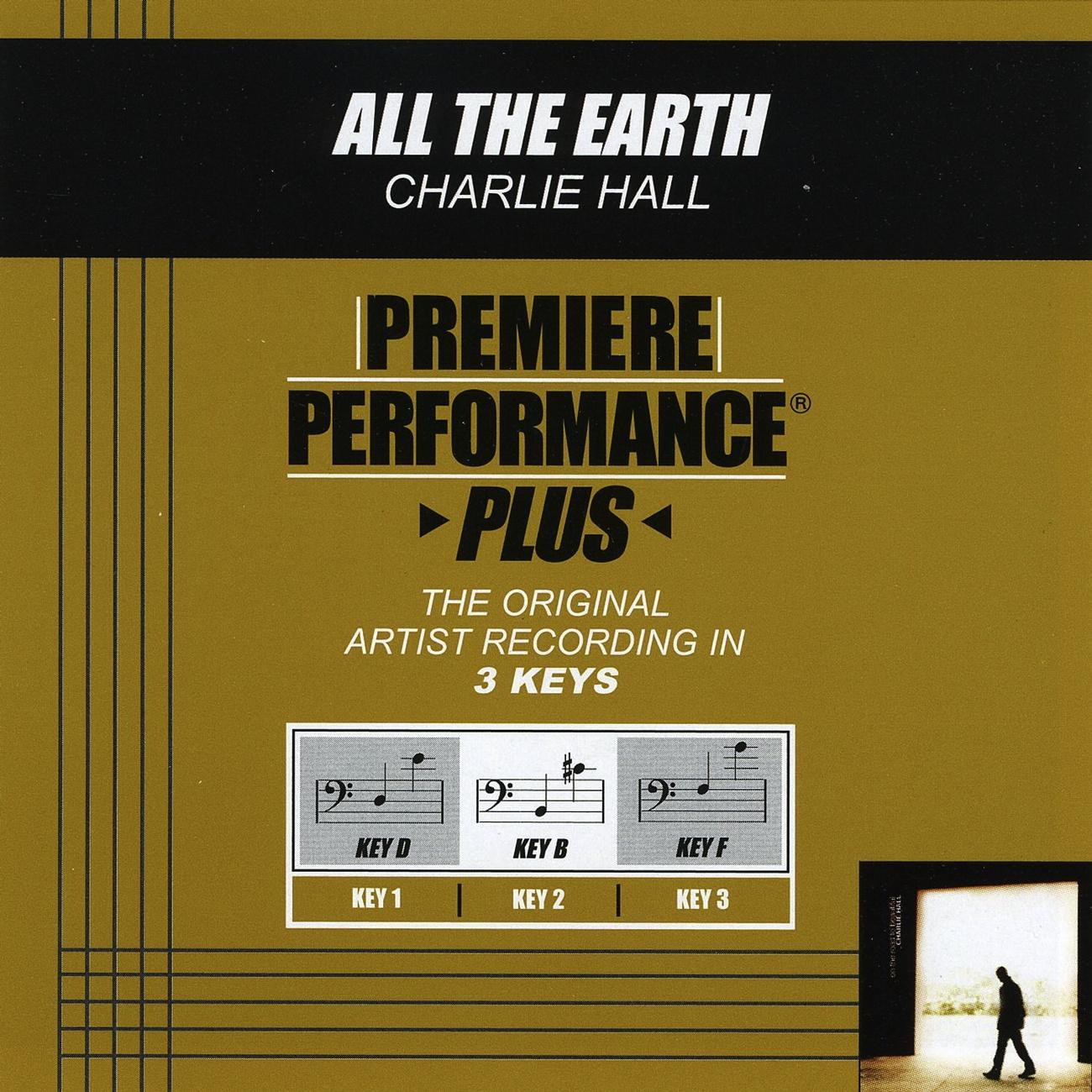 Premiere Performance Plus: All The Earth