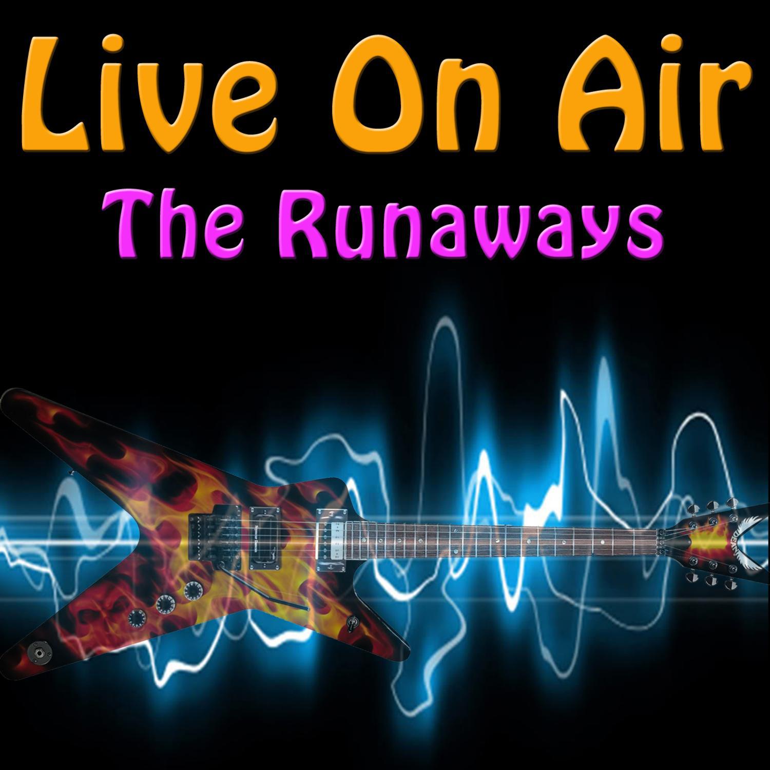 Live On Air: The Runaways专辑