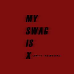 MY SWAG IS X