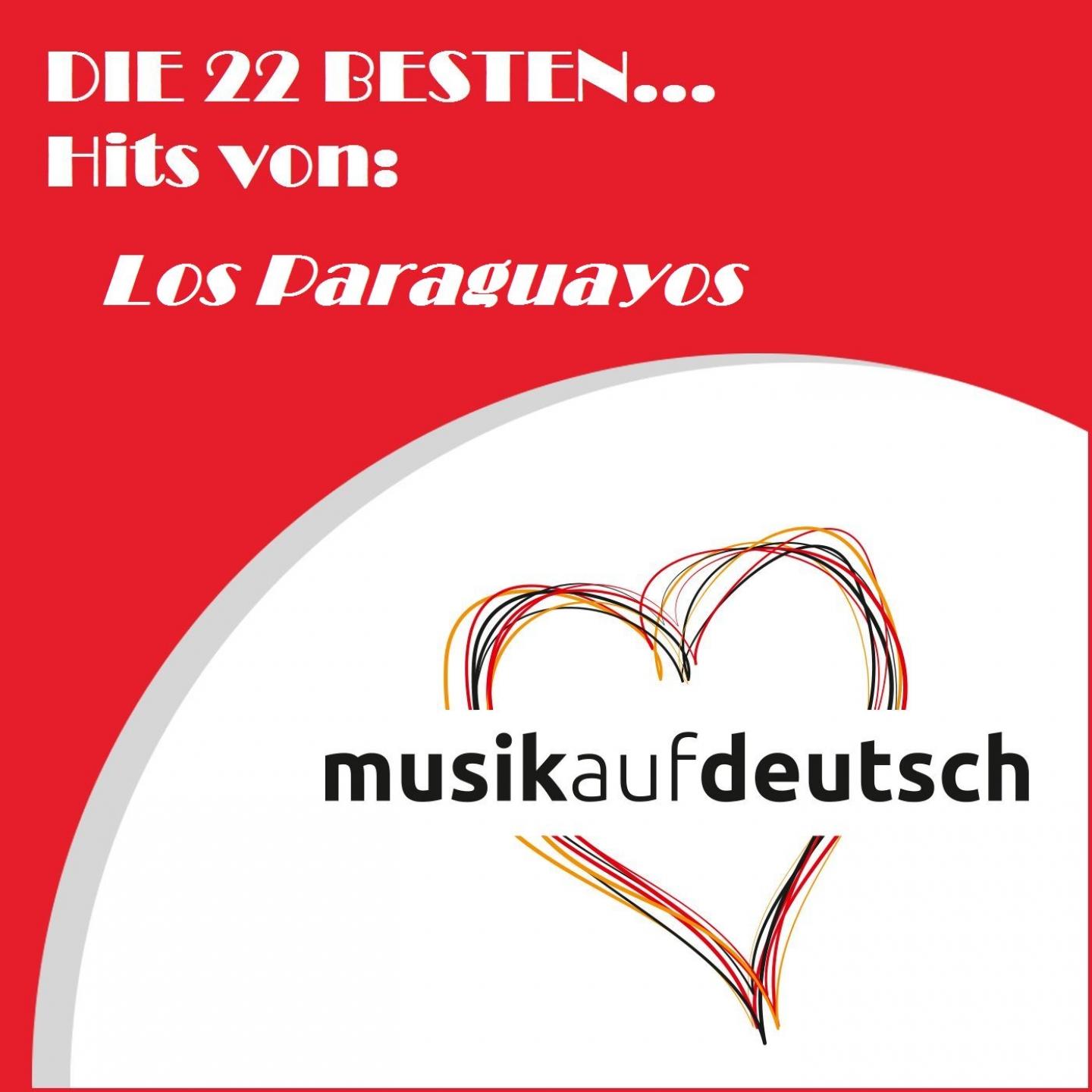 Die 22 Besten... Hits Von: los Paraguayos