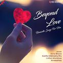 Beyond Love - Romantic Songs For Him专辑