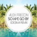 So We Go By (Edeema Remix)专辑