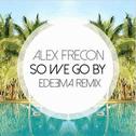 So We Go By (Edeema Remix)